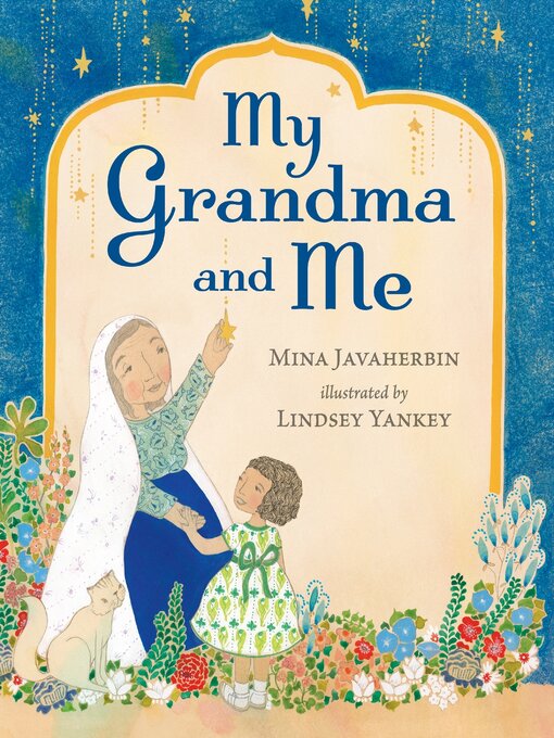 Title details for My Grandma and Me by Mina Javaherbin - Available